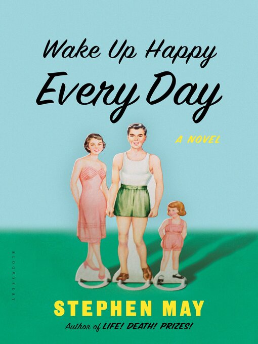 Title details for Wake Up Happy Every Day by Stephen May - Available